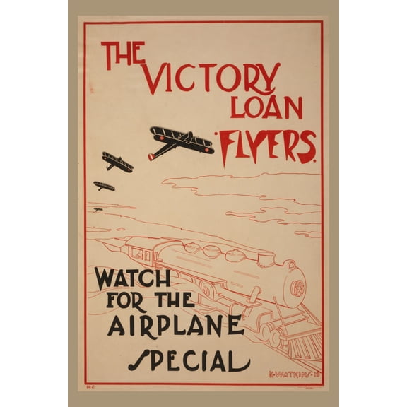 Print: The Victory Loan Flyers--Watch For The Airplane Special
