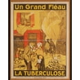 thumbnail image 1 of Print: Un Grand Fleau La Tuberculose, 1917, 1 of 4