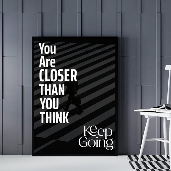 Print Wall Art - You Are Closer Than You Think Quote Poster Poster UNFRAMED PAPER POSTER, Home Decor, Vintage Gift, Living Room Dercor