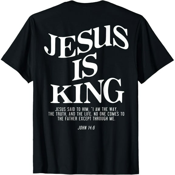 (Print on Back) Jesus Is King John 14:6 Christian Unisex T-Shirt for Men Women Kids,Black Color,Size M