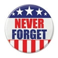 thumbnail image 1 of Never Forget Button, 2", (6/Pkg), 1 of 7