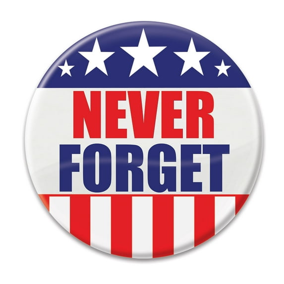 Never Forget Button, 2", (6/Pkg)