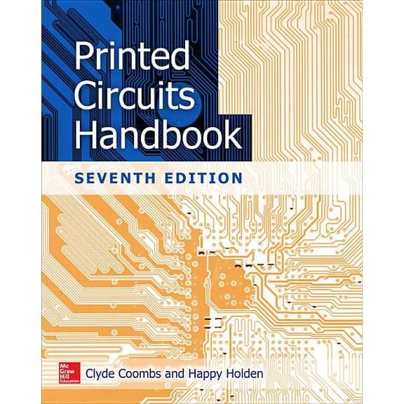 Printed Circuits Handbook, Seventh Edition, (Hardcover)