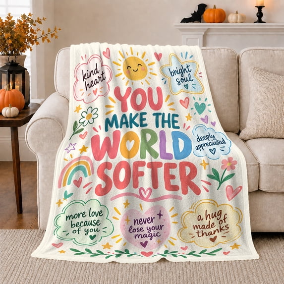 Printed Flannel Throw Blanket with You Make World Softer Whimsical Heartfelt Affirmation