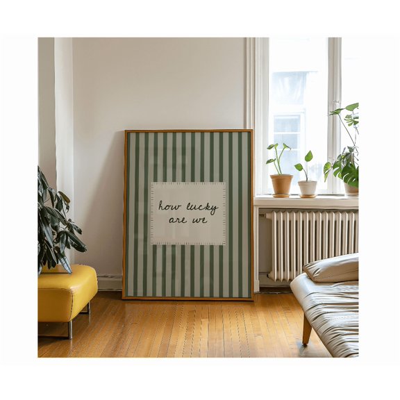 Printed How Lucky Are We Handwritten Font Green Striped Home Wall Art Modern Minimalistic Living Room Wall Art Vintage Poster Vertical