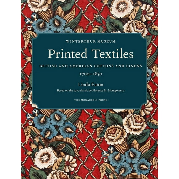 Printed Textiles : British and American Cottons and Linens 1700-1850 (Hardcover)