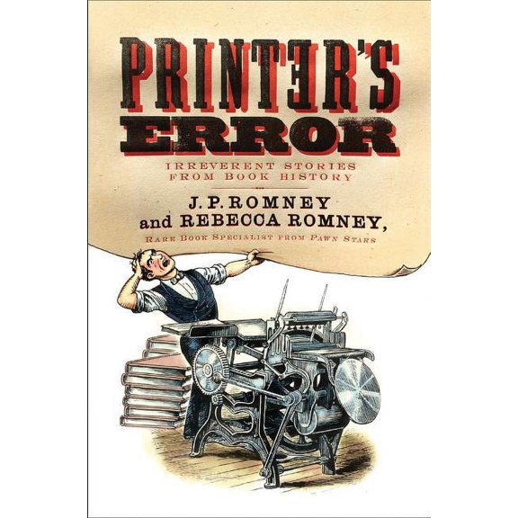Printer's Error: Irreverent Stories from Book History, (Paperback)