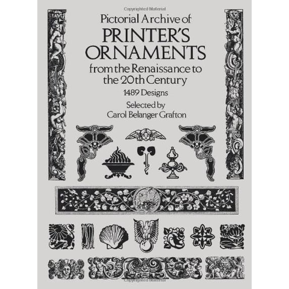 Pre-Owned Printer's Ornaments from the Renaissance to the 20th Century: 1489 Designs (Dover Pictorial Archive) Paperback
