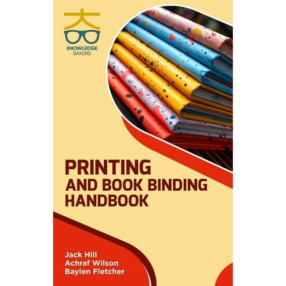 Printing and Book Binding Handbook, (Hardcover)