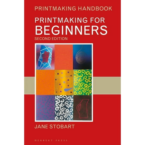 Printmaking Handbooks Printmaking for Beginners, (Paperback)