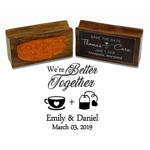 Printtoo Custom We Are Better Together Teacup And Tea Bag Wedding Favor Wood Mounted Rubber Stamp