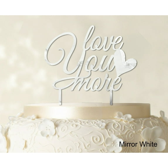"Printtoo Love You More Wedding Cake Topper Personalized Mirror White Cake Topper Color Option Available 6""-7"" Inches Wide"