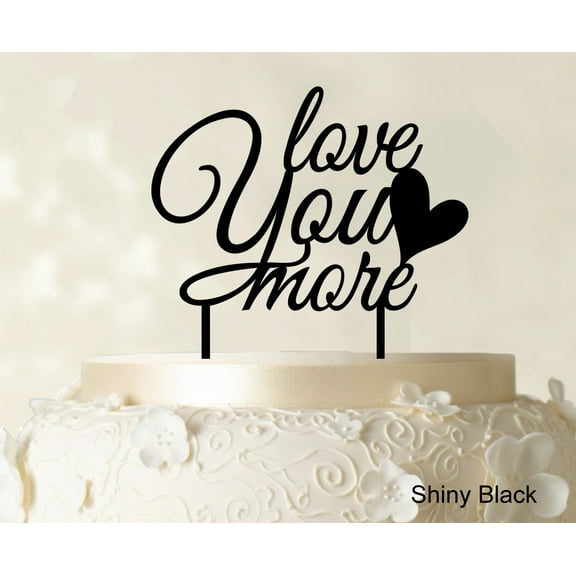 "Printtoo Love You More Wedding Cake Topper Personalized Shiny Black Cake Topper Color Option Available 6""-7"" Inches Wide"