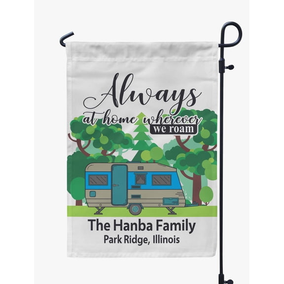 Printtoo White Always At Home Wherever We Roam Big Travel Trailer Personalized Camping Flags For Campers Double SidedFlagCampsiteFlagOutdoor Garden Sign