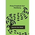 thumbnail image 1 of Prinz Friedrich von Homburg, (Paperback), 1 of 1