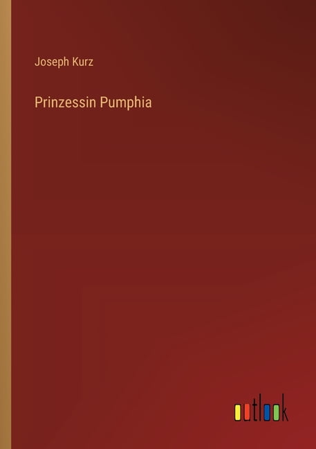 Prinzessin Pumphia, (Paperback)