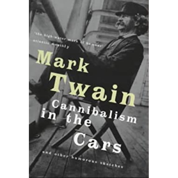 Pre-Owned Cannibalism in the Cars: And Other Humorous Sketches (Hardcover) 1853753696 9781853753695