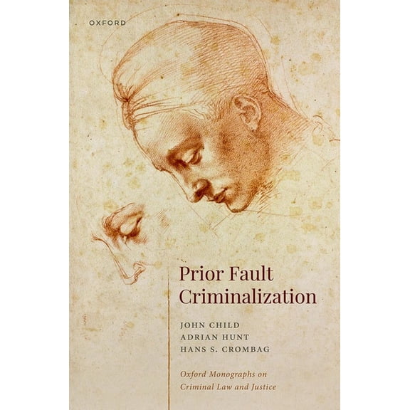 Prior Fault Criminalization, (Hardcover)