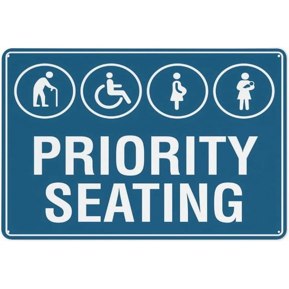 Priority Seating Sign - Warning Sticker Security Outdoor Sign High-Visibility Adhesive Priority Seating Alert for Public Transport Restaurants Medical Facilities 8X12 Inch