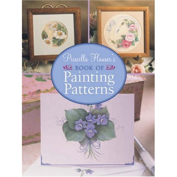 Pre-Owned Priscilla Hauser's Book of Painting Patterns (Paperback) 1402753861 9781402753862