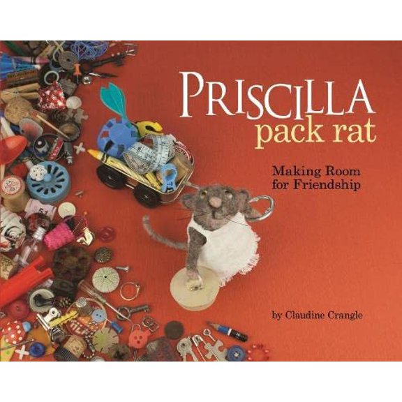 Pre-Owned Priscilla Pack Rat: Making Room for Friendship Paperback