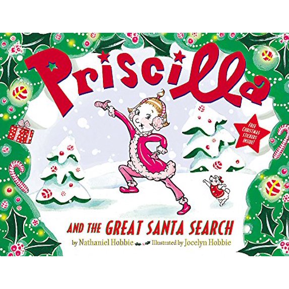 Pre-Owned Priscilla and the Great Santa Search (Paperback) 031608347X 9780316083478
