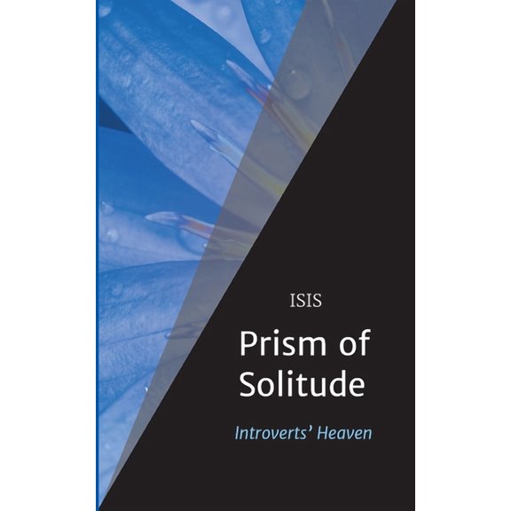Prism of Solitude: Introverts' Heaven