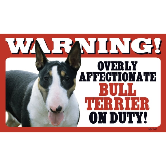 Prismatix Warning Overly Affectionate Bull Terrier On Duty