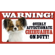 Prismatix Warning Overly Affectionate Chihuahua Long On Duty