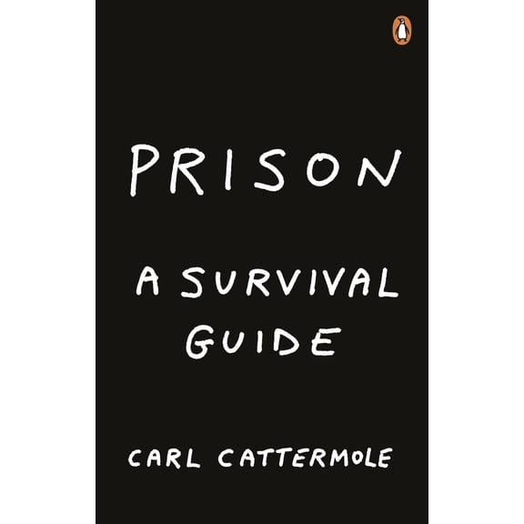 Prison: A Survival Guide (Paperback)