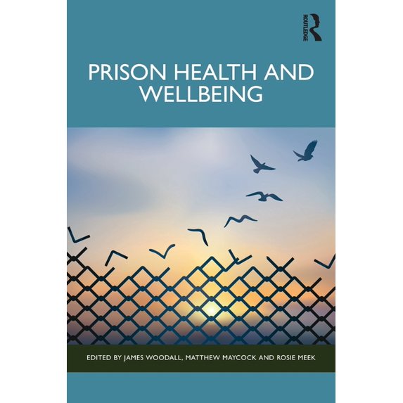 Prison Health and Wellbeing, (Paperback)