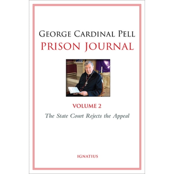 Pre-Owned Prison Journal: The State Court Rejects the Appeal Volume 2 (Paperback) 1621644502 9781621644507