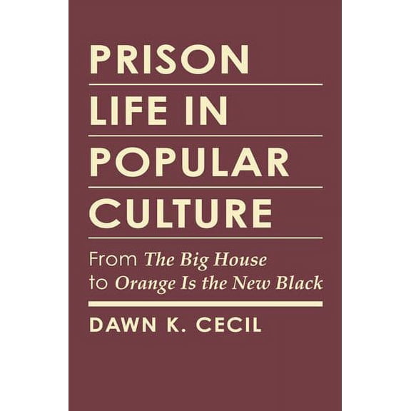 Prison Life in Popular Culture