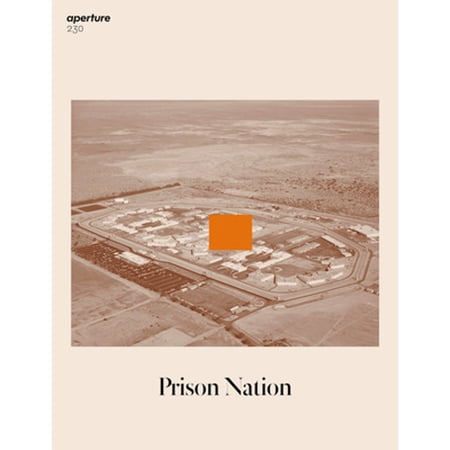 Pre-Owned Prison Nation: Aperture 230 (Paperback) 1597114332 9781597114332