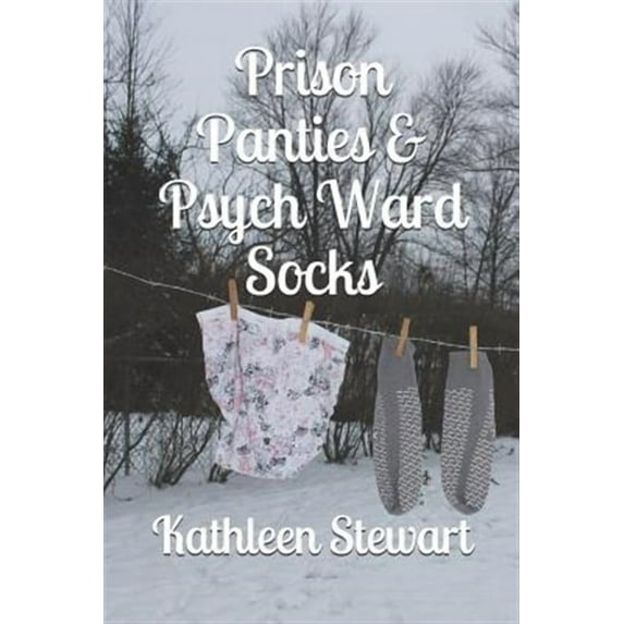 Prison Panties & Psych Ward Socks