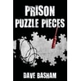 thumbnail image 1 of Prison Puzzle Pieces: The realities, experiences and insights of a corrections officer doing his time in Historic Stillwater Prison, 1 of 1