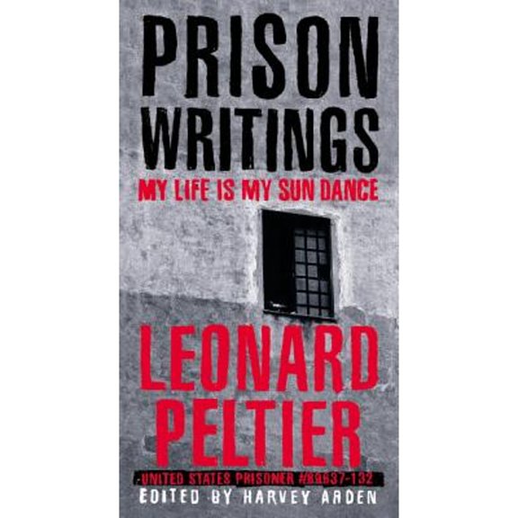 Pre-Owned Prison Writings: My Life Is My Sun Dance (Paperback) 0312263805 9780312263805
