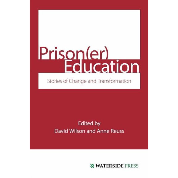 Prison(er) Education: Stories of Change and Transformation, (Paperback)