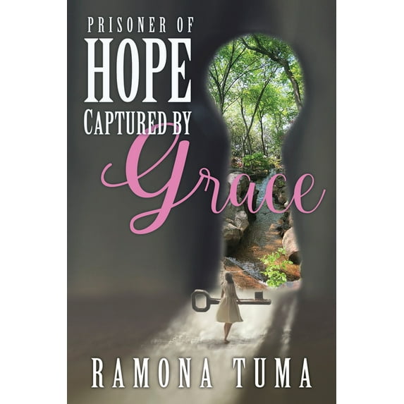 Prisoner of Hope: Captured by Grace, (Paperback)