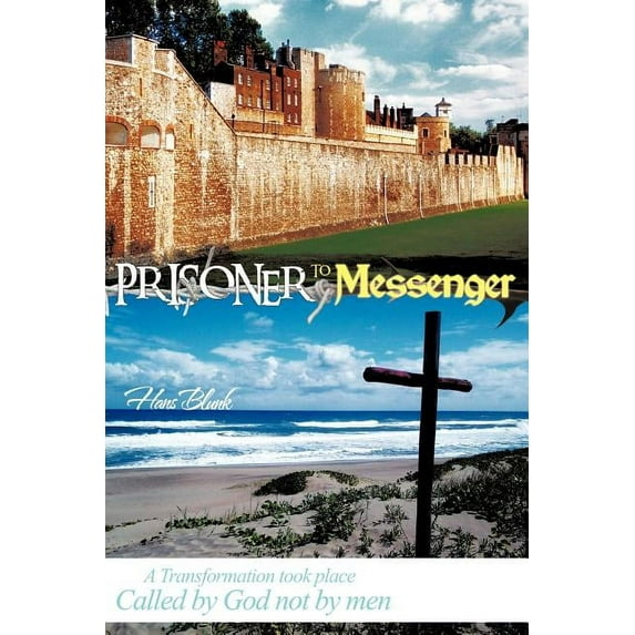 Prisoner to Messenger (Paperback)