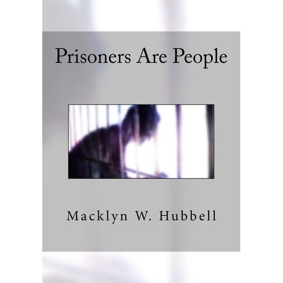 Prisoners Are People