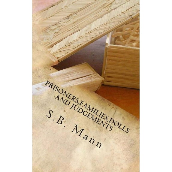 Prisoners,Families,Dolls and Judgements