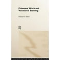 thumbnail image 1 of Prisoners' Work and Vocational Training, (Hardcover), 1 of 1