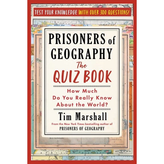 Prisoners of Geography: The Quiz Book: How Much Do You Really Know about the World?, (Paperback)