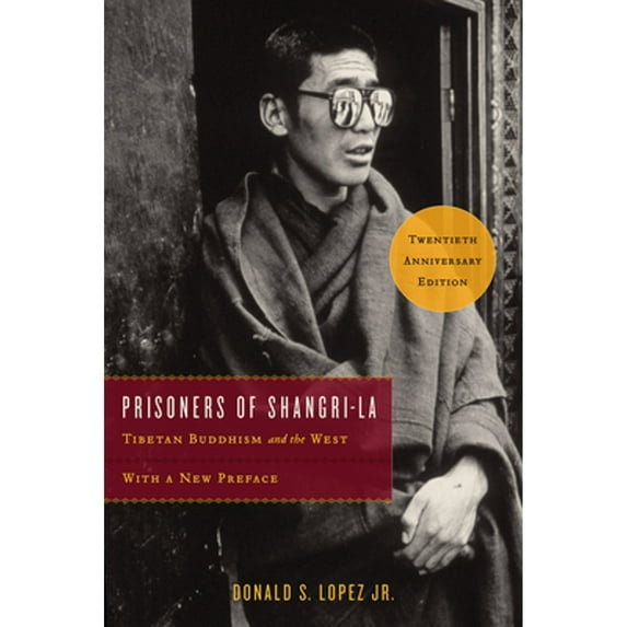 Pre-Owned Prisoners of Shangri-La: Tibetan Buddhism and the West Paperback Donald S. Lopez Jr.
