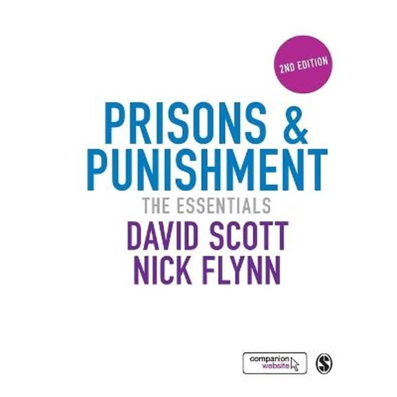 Pre-Owned Prisons & Punishment: The Essentials (Paperback 9781446273470) by David Scott, Nick Flynn