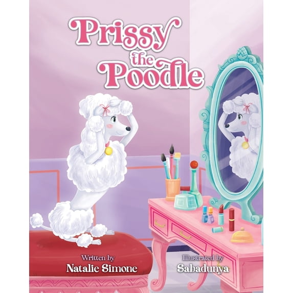 Prissy the Poodle, (Paperback)