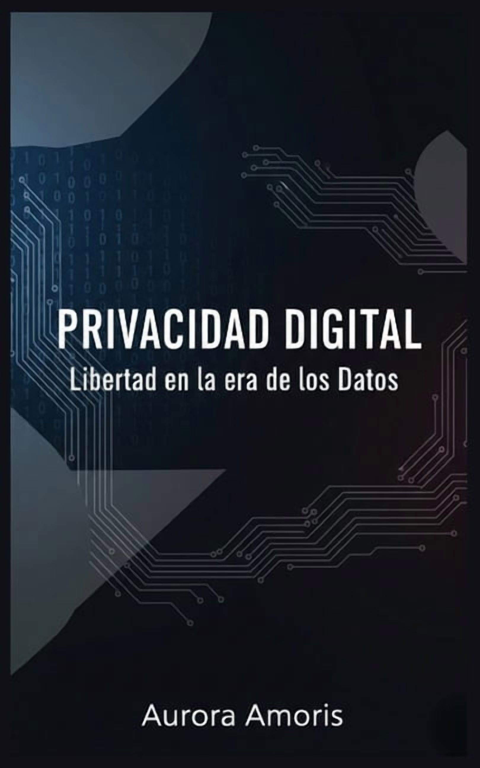 El Futuro de la Sociedad y la Sociotecno Privacidad Digital: Libertad en la era de los Datos, Book 5, (Paperback)