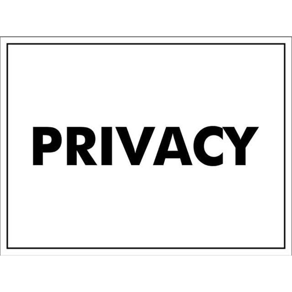 Privacy 8"x12" Aluminum Sign - Rust-Resistant, Weather-Durable, Easy to Mount