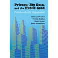 thumbnail image 1 of Privacy, Big Data, and the Public Good, (Paperback), 1 of 1
